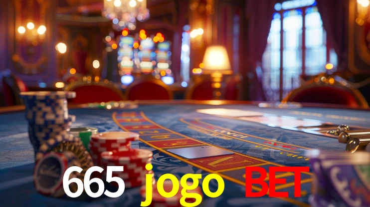 Live Casino 665 jogo bet