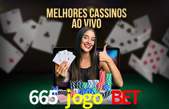 Exclusive Offers 665 jogo bet